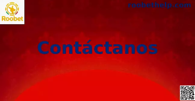 Contacto Roobet México y Guía de Soporte Informativo