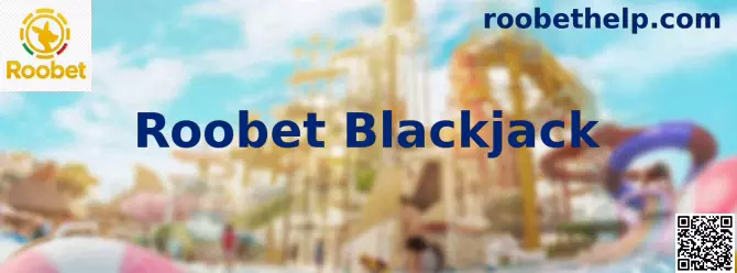 Guía visual del juego Roobet Blackjack