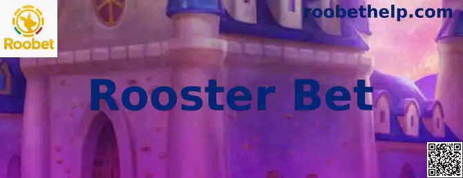 Guía visual de Rooster Bet