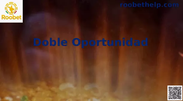 Doble Oportunidad Roobet México