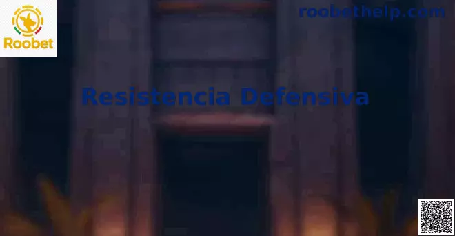 Resistencia Defensiva Roobet México