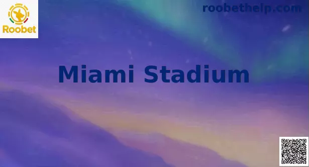 Miami Stadium Roobet